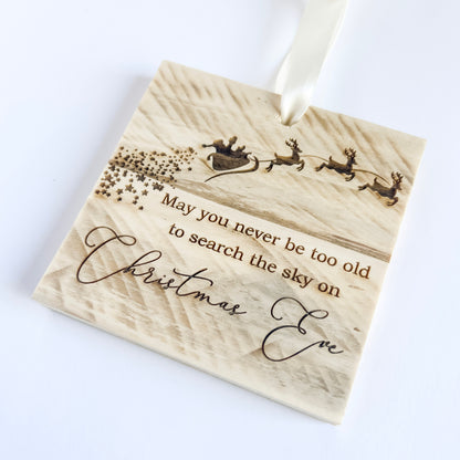 May You Never Be Too Old to Search The Sky On Christmas Eve Ornament